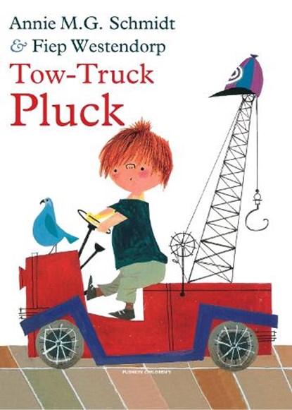 Tow-Truck Pluck, SCHMIDT,  Annie M G - Gebonden Gebonden - 9781782691129