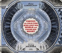 Tortot, The Cold Fish Who Lost His World and Found His Heart | Benny Lindelauf | 