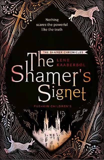 The Shamer's Signet: Book 2, Lene Kaaberbol - Paperback - 9781782692270