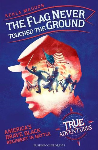 The Flag Never Touched The Ground, Kekla Magoon - Paperback - 9781782693055