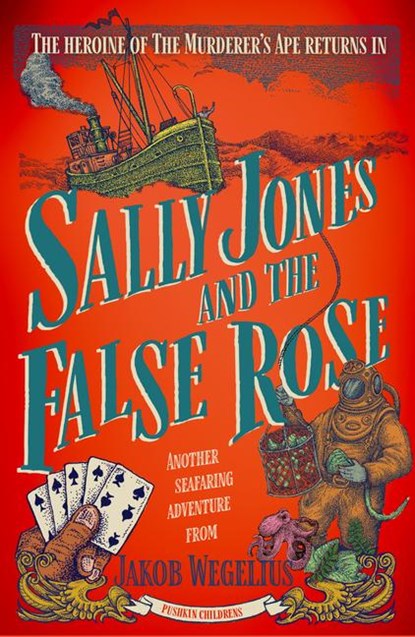 Sally Jones and the False Rose, Jakob Wegelius - Paperback - 9781782693239