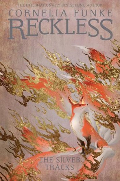Reckless IV: The Silver Tracks, Cornelia Funke - Paperback - 9781782693314