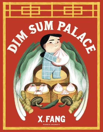 Dim Sum Palace, X Fang - Gebonden - 9781782694564