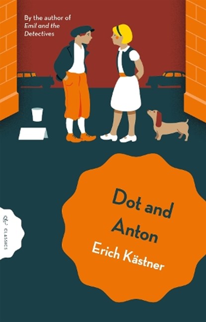 Dot and Anton, Erich Kastner - Paperback - 9781782694649