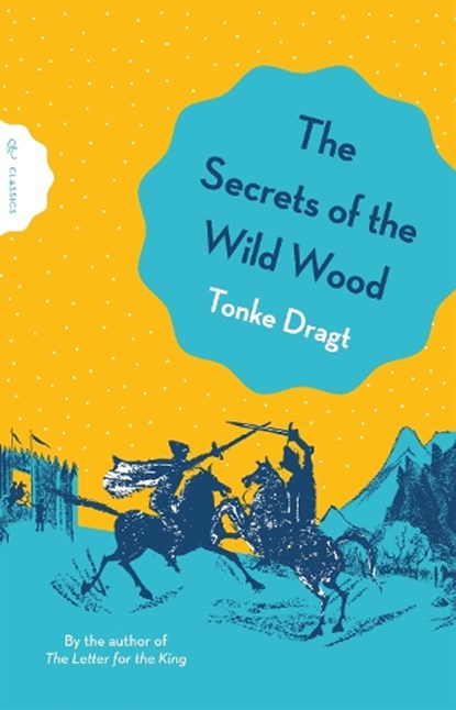 The Secrets of the Wild Wood, Tonke (Author) Dragt - Paperback - 9781782694939