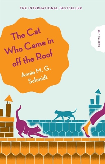 The Cat Who Came in Off the Roof, Annie Schmidt - Paperback - 9781782694946