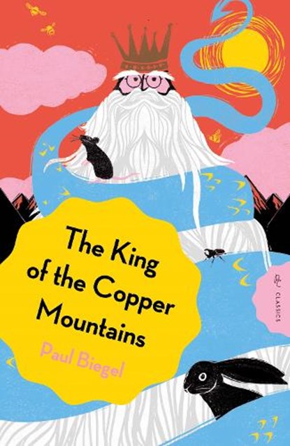 The King of the Copper Mountains, Paul Biegel - Paperback - 9781782695332