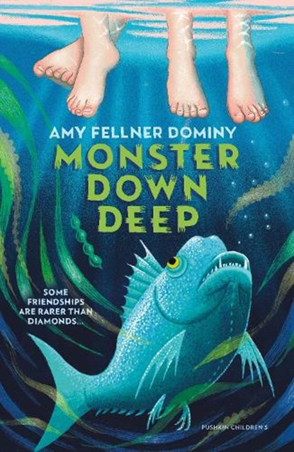 Monster Down Deep, Amy Fellner Dominy - Paperback - 9781782695516