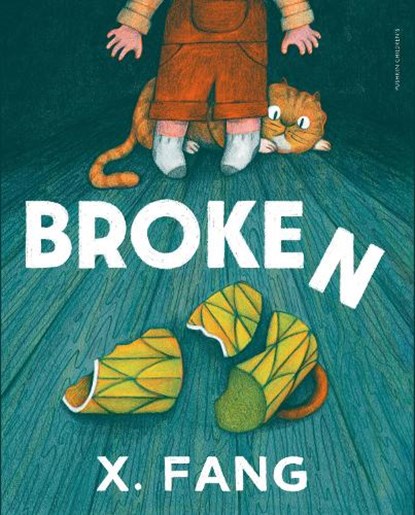 Broken, X. Fang - Gebonden - 9781782695714