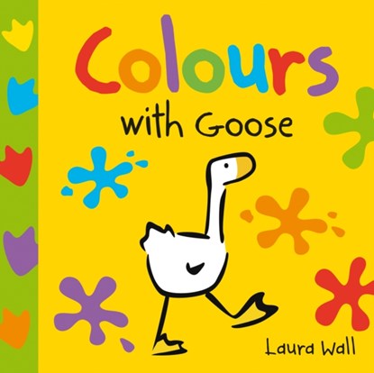 Learn With Goose: Colours, Laura Wall - Gebonden - 9781782700739