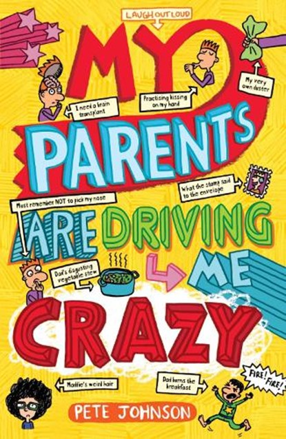 My Parents Are Driving Me Crazy, Pete Johnson - Paperback - 9781782701606