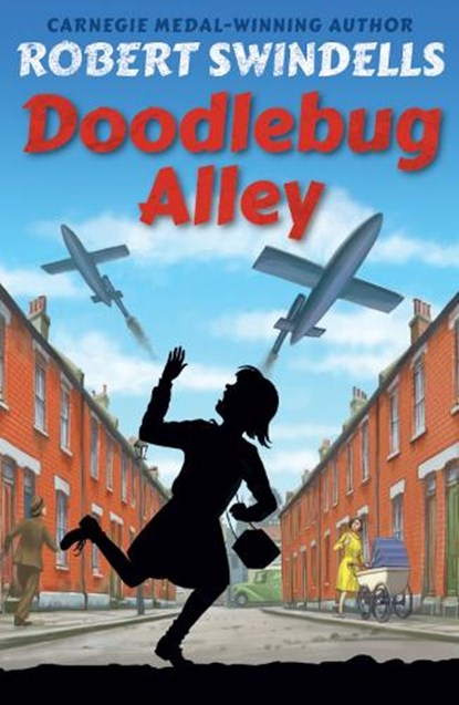 Doodlebug Alley, Robert Swindells - Paperback - 9781782701620