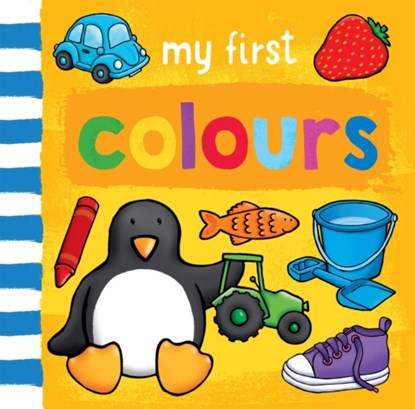 My First... Colours, Sophie Giles - Gebonden - 9781782704515