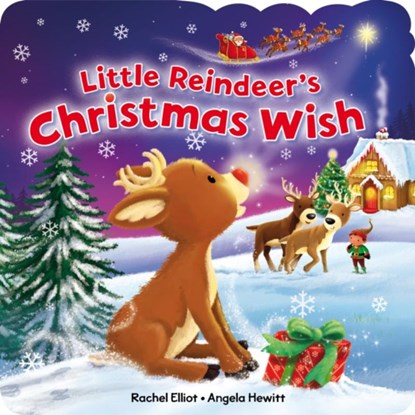 The Little Reindeer's Christmas Wish, Rachel Elliot - Gebonden - 9781782706472