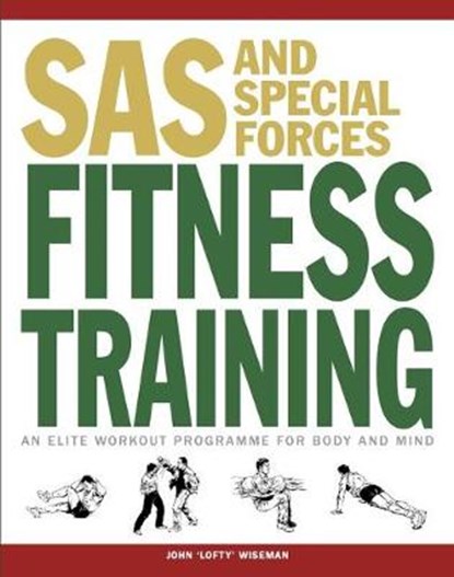 SAS and Special Forces Fitness Training, John 'Lofty' Wiseman - Paperback - 9781782744511