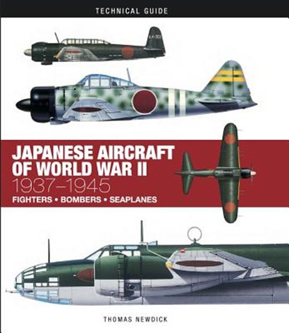 Japanese Aircraft of World War II, Thomas Newdick - Gebonden - 9781782744740