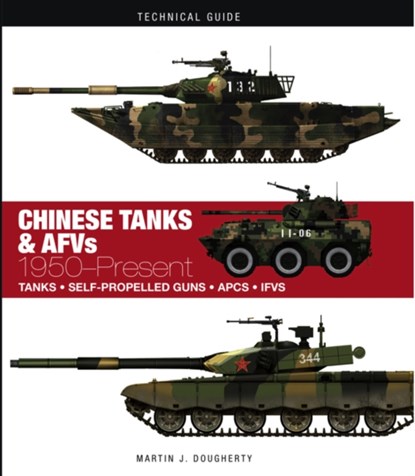 Chinese Tanks & AFVs, Martin J Dougherty - Gebonden - 9781782748687