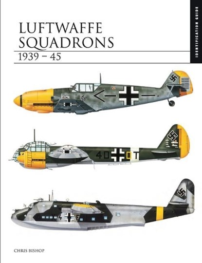 Luftwaffe Squadrons 1939–45, Chris Bishop - Gebonden - 9781782749493