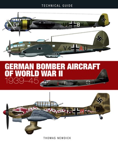 German Bomber Aircraft of World War II, Thomas Newdick - Gebonden - 9781782749714