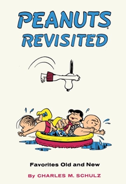 Peanuts Revisited, Charles M. Schulz - Gebonden - 9781782761624