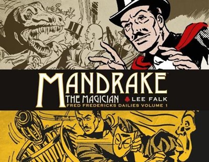 Mandrake the Magician: Fred Fredericks Dailies Vol.1: The Return Of Evil - The Cobra, Lee Falk - Gebonden - 9781782766919