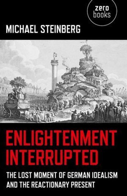 Enlightenment Interrupted, Michael Steinberg - Ebook - 9781782790136