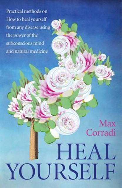 Heal Yourself, Max Corradi - Ebook - 9781782790297