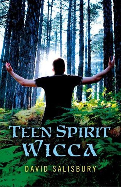 Teen Spirit Wicca, David Salisbury - Ebook - 9781782790587