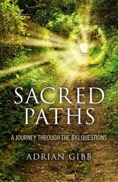 Sacred Paths, Adrian Gibb - Ebook - 9781782790952