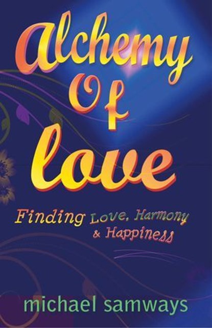 Alchemy of Love, Michael Samways - Ebook - 9781782791157