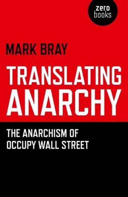 Translating Anarchy, Mark Bray - Ebook - 9781782791256