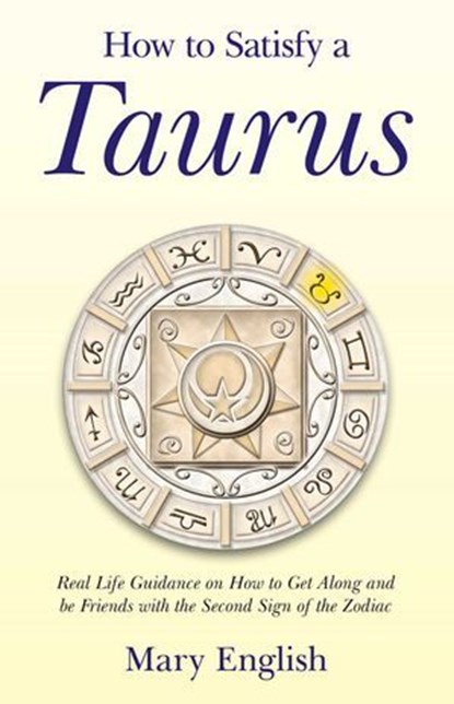 How to Satisfy a Taurus, Mary English - Ebook - 9781782791515