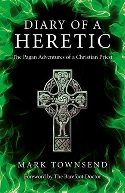 Diary of a Heretic, Mark Townsend - Ebook - 9781782792727
