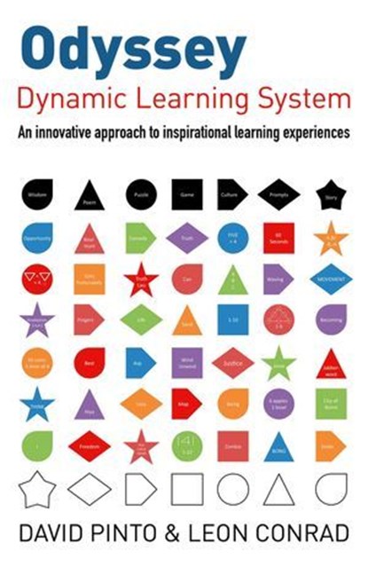 Odyssey - Dynamic Learning System: An Innovative Approach to Inspirational Learning Experiences, Leon Conrad ; David Pinto - Ebook - 9781782792956