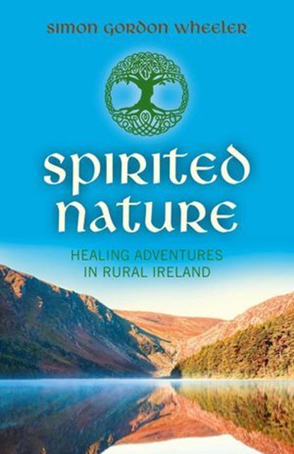 Spirited Nature, Simon Gordon Wheeler - Ebook - 9781782793182