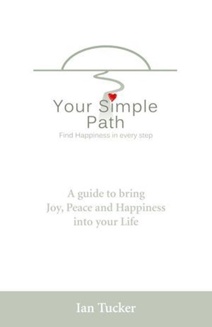Your Simple Path, Ian Tucker - Ebook - 9781782793489
