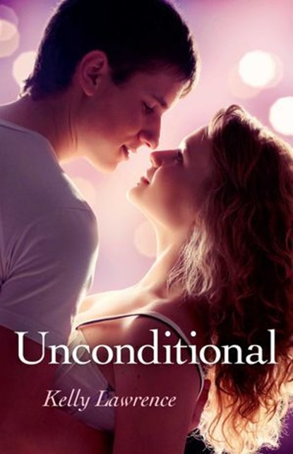 Unconditional, Kelly Lawrence - Ebook - 9781782793939