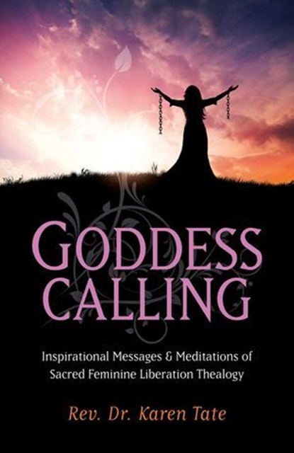 Goddess Calling, Karen Tate - Ebook - 9781782794417