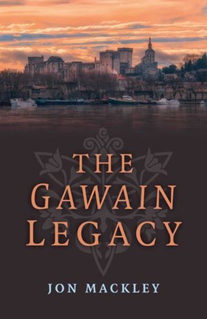 Gawain Legacy, Jon Mackley - Ebook - 9781782794844