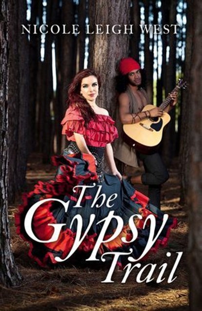 The Gypsy Trail, Nicole Leigh West - Ebook - 9781782796909