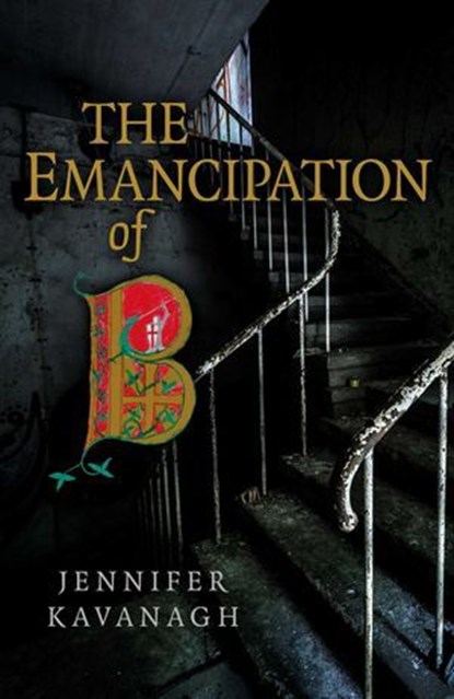The Emancipation of B, Jennifer Kavanagh - Ebook - 9781782798835