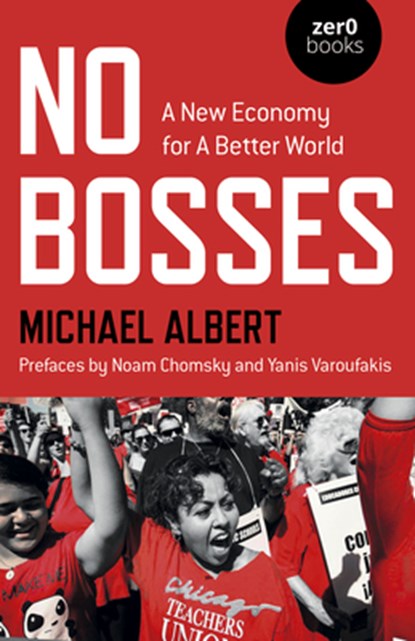 No Bosses, Michael Albert - Paperback - 9781782799467