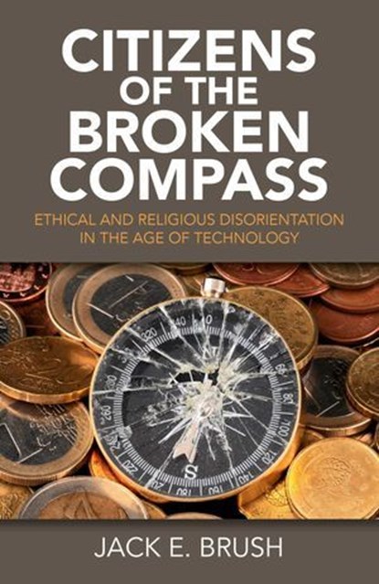 Citizens of the Broken Compass, Jack E. Brush - Ebook - 9781782799559