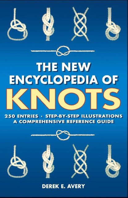New Encyclopedia of Knots, Derek E. Avery - Paperback - 9781782811183