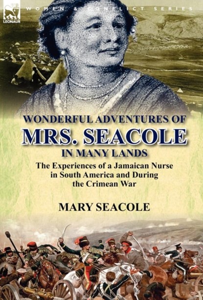 Wonderful Adventures of Mrs. Seacole in Many Lands, Mary Seacole - Gebonden - 9781782820260