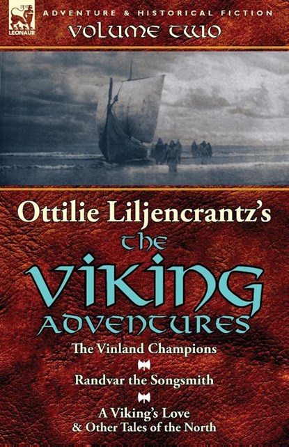 Ottilie A. Liljencrantz's 'The Viking Adventures', Ottilie A Liljencrantz - Paperback - 9781782823865