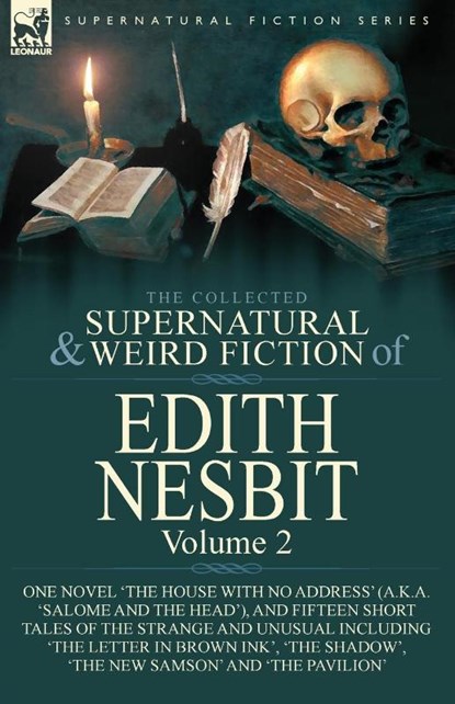 The Collected Supernatural and Weird Fiction of Edith Nesbit, Edith Nesbit - Paperback - 9781782828419