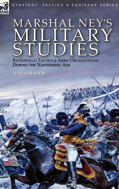 Marshal Ney's Military Studies, Michel Ney - Gebonden - 9781782829249