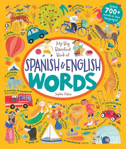 Barefoot Books: My Big Barefoot Book of Spanish & English Wo, Barefoot Books - Gebonden - 9781782852865