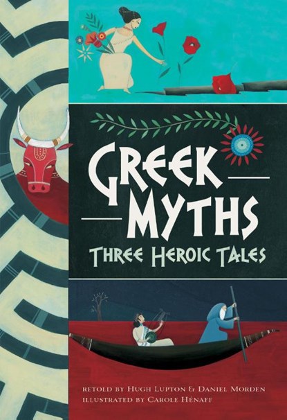 Greek Myths, Hugh Lupton Daniel Morton - Paperback - 9781782853497
